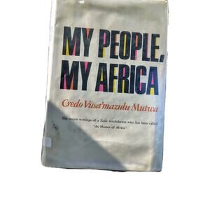 My People, My Africa by Credo Mutwa Zulu South Africa 1969 First Edition Book
